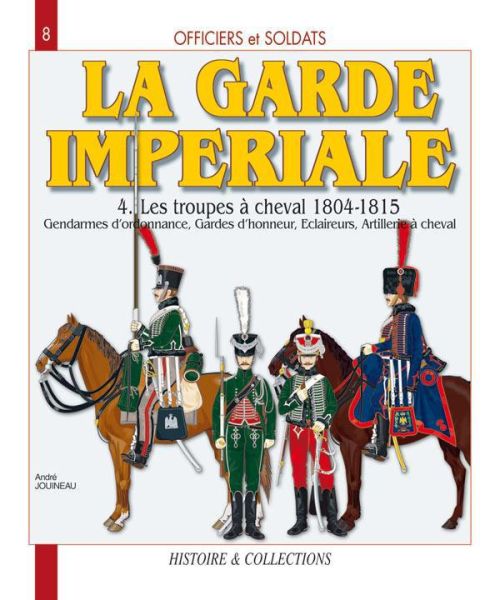 HIS0221 - n° 8 : La Garde Impériale - Tome 4 - 1